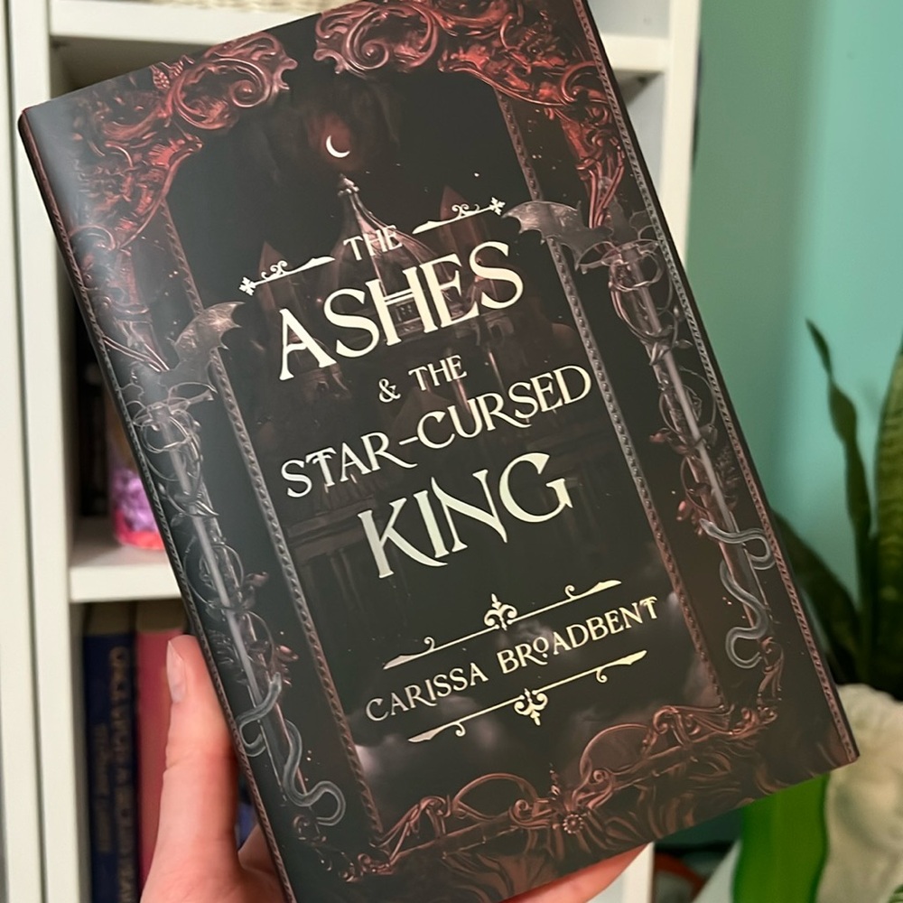 Owlcrate The Ashes & the Star-Cursed King by Carissa Broadbent